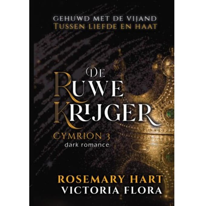 De Ruwe Krijger - Rosemary Hart