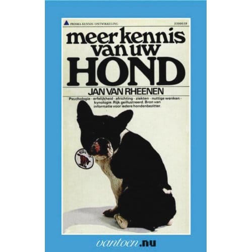 Meer Kennis Van Uw Hond - Vantoen.Nu - J. van Rheenen