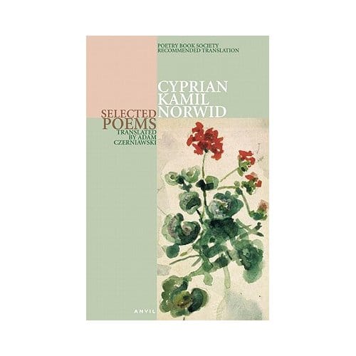 Cyprian Kamil Norwid: Selected Poems - Cyprian Norwid