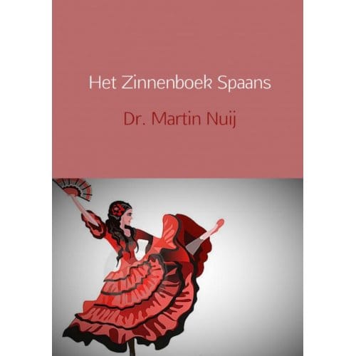 Het Zinnenboek Spaans - Dr. Martin Nuij