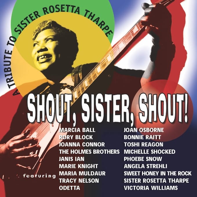 Various Artists - Shout, Sister, Shout! A Tribute To Sister Rosetta Tharpe (CD)