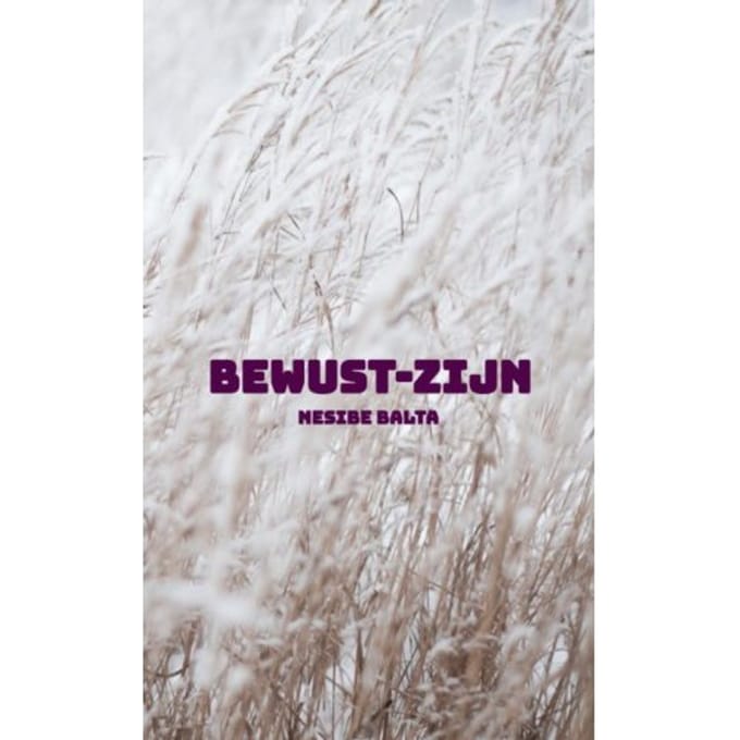 Bewust-Zijn - Nesibe Balta