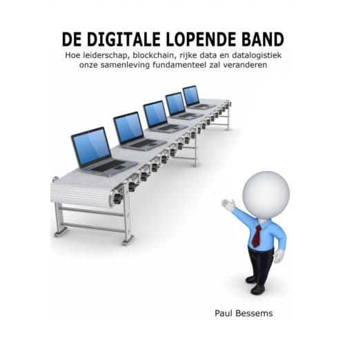 De Digitale Lopende Band - Paul Bessems