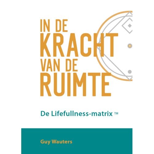 In De Kracht Van De Ruimte - Guy Wauters