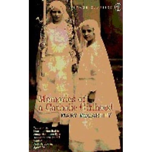 Memories Of A Catholic Girlhood - Mary McCarthy