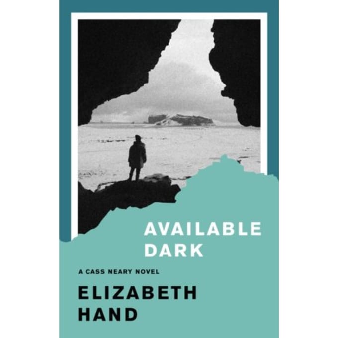 Available Dark - Cass Neary - Elizabeth Hand