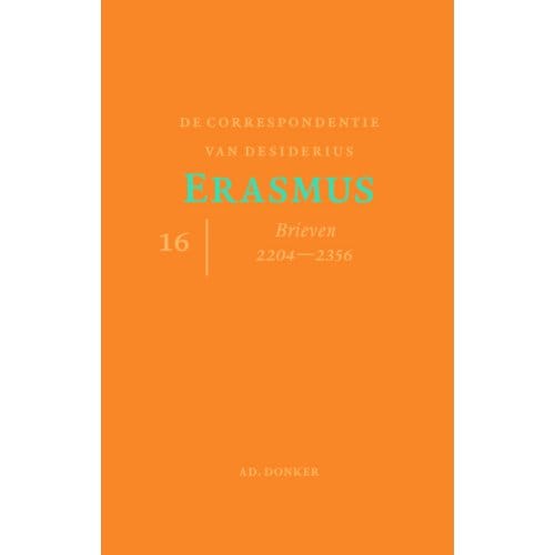 De Correspondentie Van Desiderius Erasmus - Verzameld Werk Van Desiderius Erasmus - Desiderius Erasmus