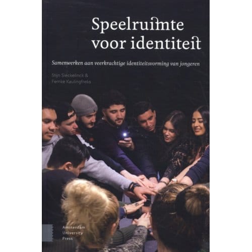 Speelruimte Voor Identiteit - Stijn Sieckelinck