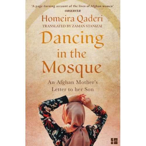 Dancing In The Mosque - Homeira Qaderi