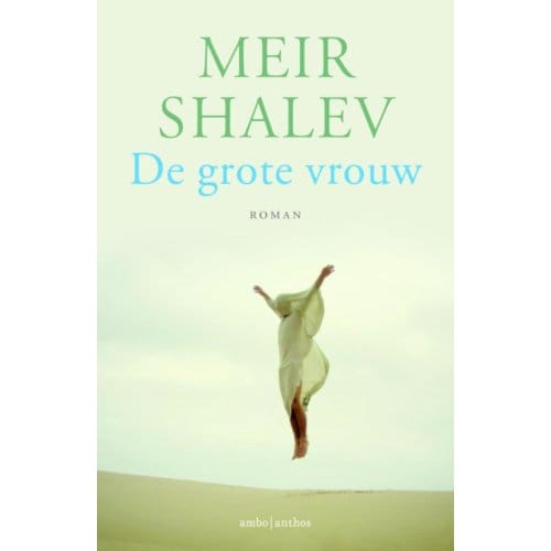 De Grote Vrouw - Meir Shalev