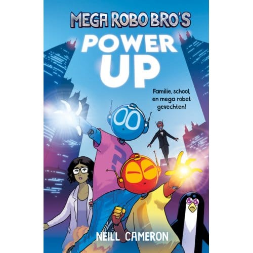 Power Up - Mega Robot Bro's - Neill Cameron