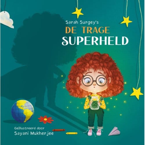 De Trage Superheld - Sarah Surgey