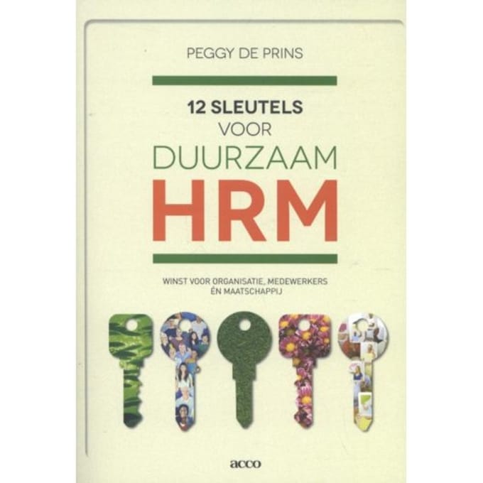 12 Sleutels Voor Duurzaam Hrm - Peggy de Prins