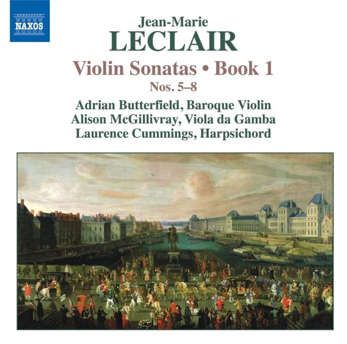 Adrian Butterfield, Alison McGillivray, Laurence Cummings - Leclair: Violin Sonatas | Book 1: Nos. 5-8 (CD)
