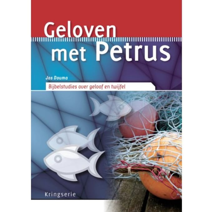 Geloven Met Petrus - Kringserie - Jos Douma