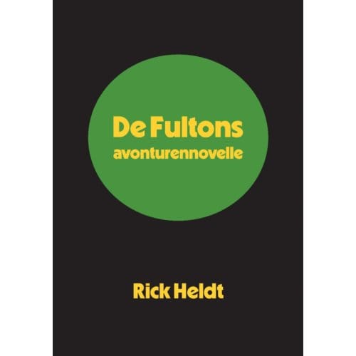 De Fultons - Rick Heldt