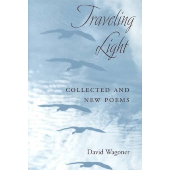 Traveling Light - David Wagoner