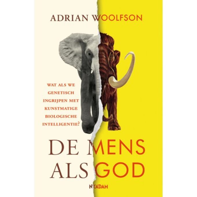De Mens Als God - Adrian Woolfson