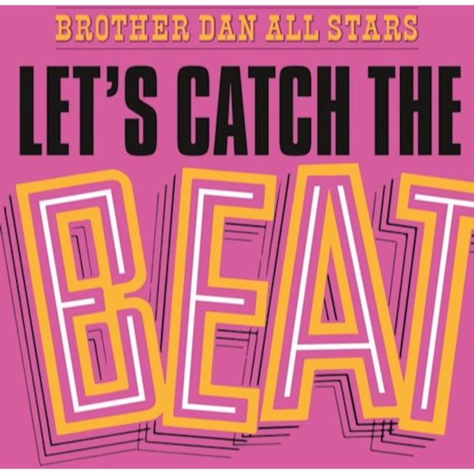Let's Catch The Beat - Brother Dan All Stars