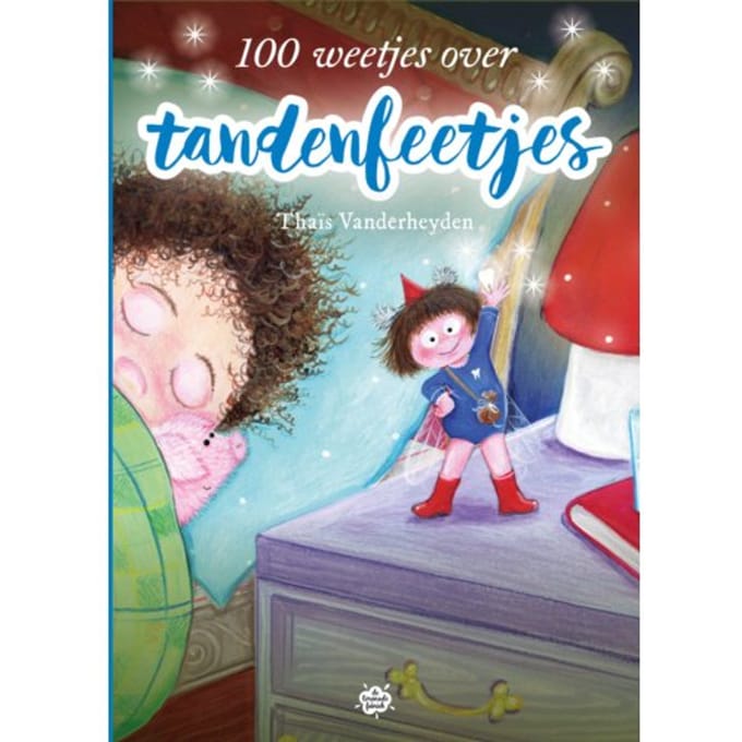 100 Weetjes Over Tandenfeetjes