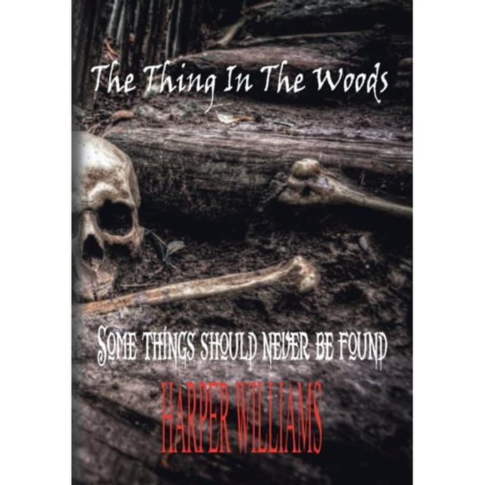 The Thing In The Woods - Harper Williams