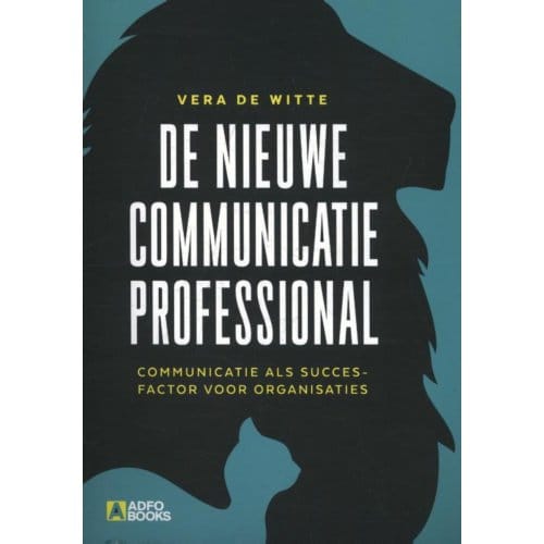 De Nieuwe Communicatieprofessional - Vera de Witte
