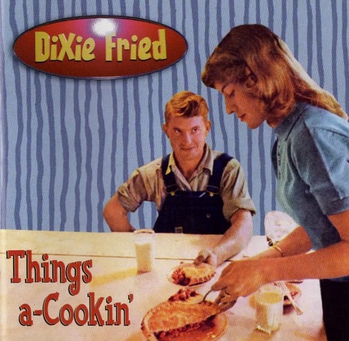 Dixie Fried - Things A Cookin' (CD)