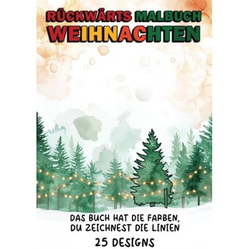 Rückwärts Malbuch - Weihnachten - Malbücher Für Erwachsene