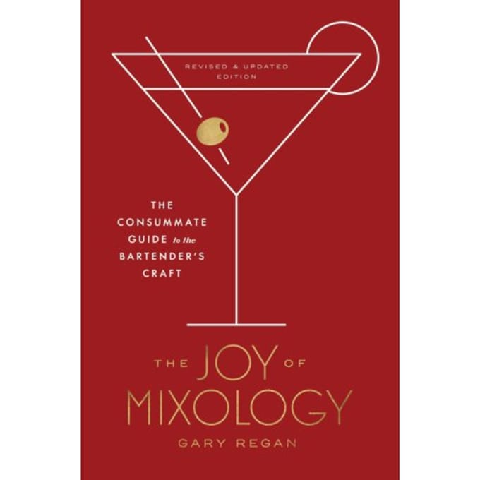 Joy Of Mixology - Gary Regan