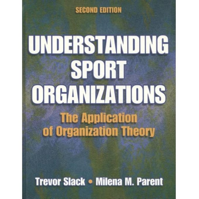 Understanding Sport Organizations - 2nd Edition - Slack, Trevor