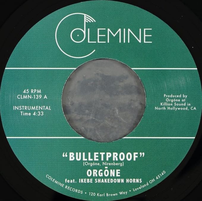 Orgone - Bulletproof (7" Single)