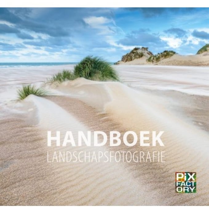 Handboek Landschapsfotografie - Handboeken Natuurfotografie