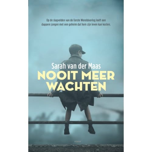 Nooit Meer Wachten - Sarah van der Maas