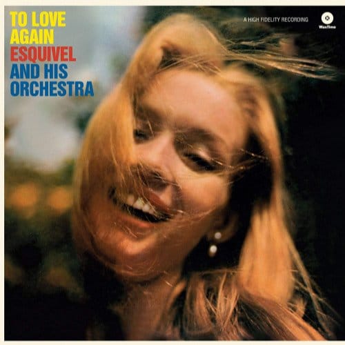 To Love Again - Esquivel And His Orchestra