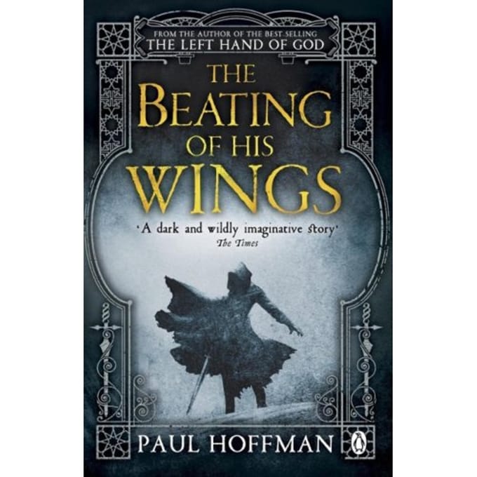 Beating Of His Wings - Paul Hoffman