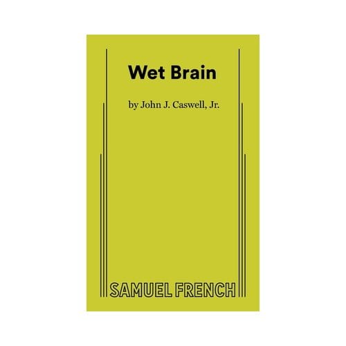 Wet Brain - John J. Caswell