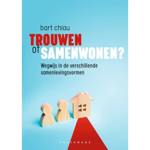 Trouwen Of Samenwonen? - Bart Chiau