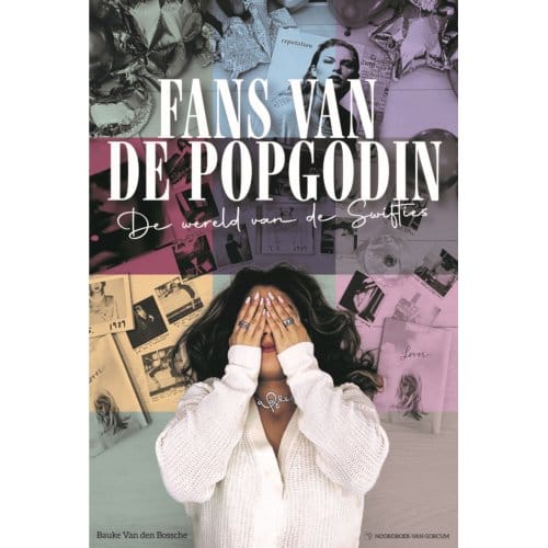 Bauke Van Den Bossche - Fans Van De Popgodin / De Wereld Van De Swifties (Book)