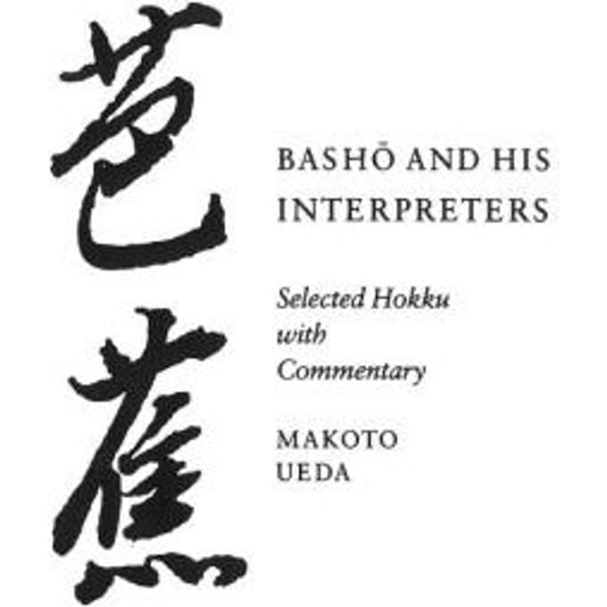 Basho And His Interpreters - Ueda, Makoto
