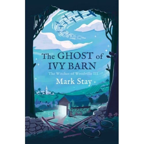 The Ghost Of Ivy Barn - Mark Stay