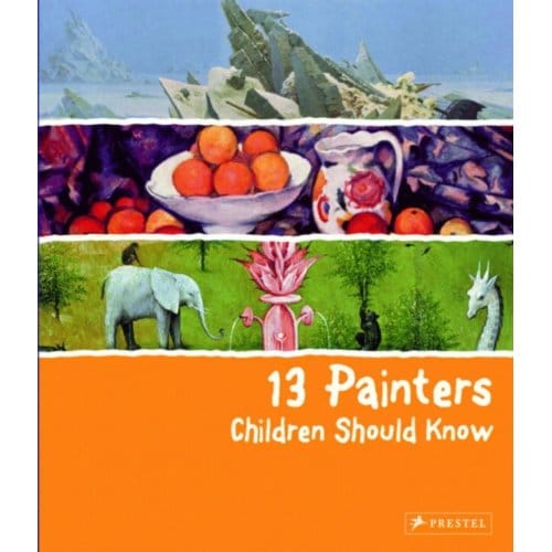 13 Painters Children Should Know - 13 Children Should Know - Florian Heine