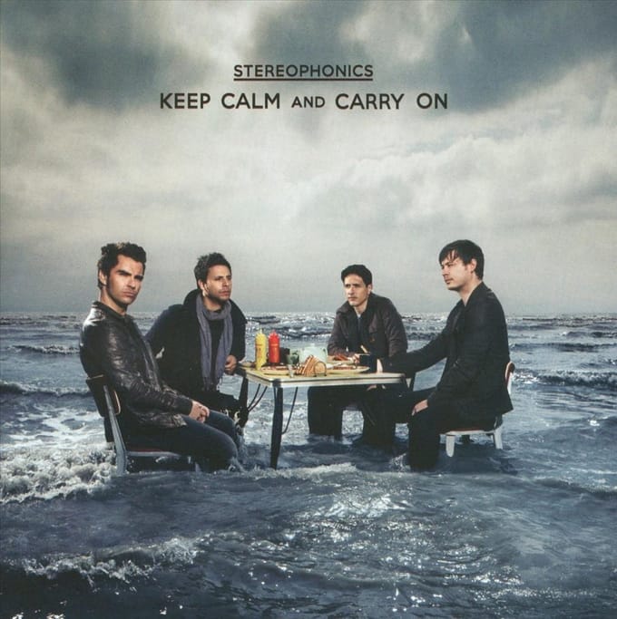 Keep Calm And Carry On - Stereophonics