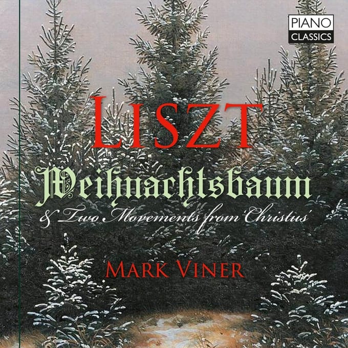 Mark Viner - Liszt: Weihnachtsbaum & Two Movements From 'Christus' (CD)