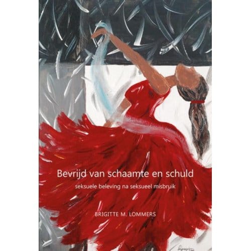 Bevrijd Van Schaamte En Schuld - Brigitte M. Lommers