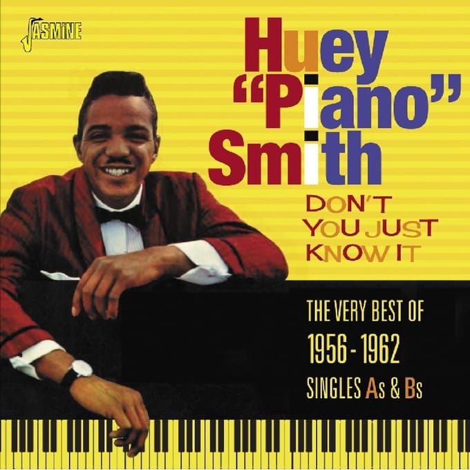 Huey 'Piano' Smith - Don't You Just Know It. Very Best O (CD)