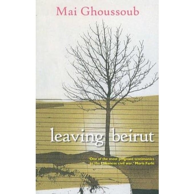 Leaving Beirut - Mai Ghoussoub