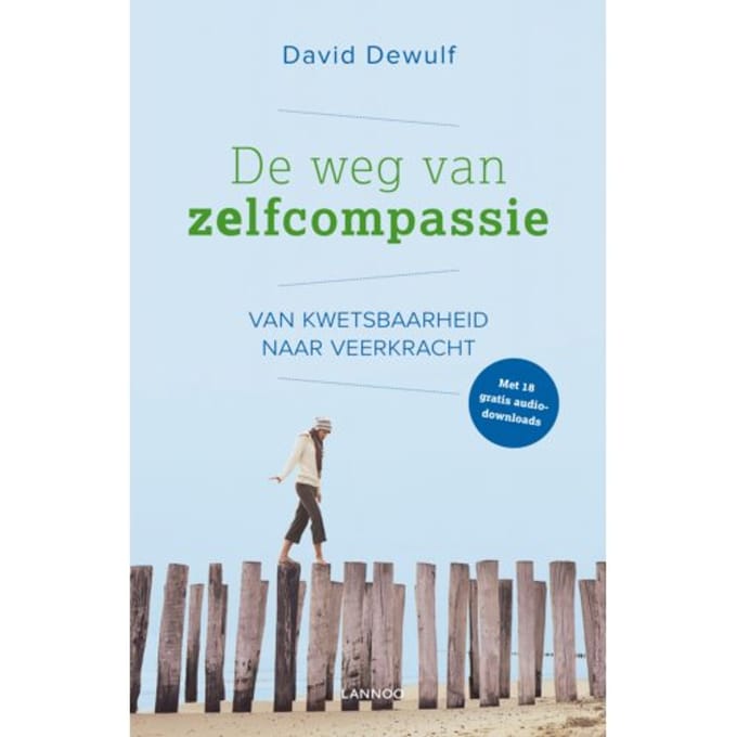 De Weg Van Zelfcompassie - David Dewulf