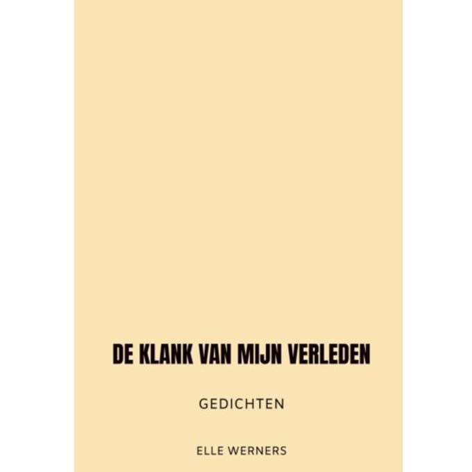 De Klank Van Mijn Verleden - ELLE WERNERS
