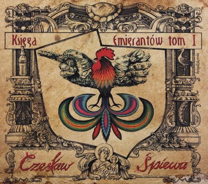 Czesław Śpiewa: Księga Emigrantów Tom I (digipack) [CD]
