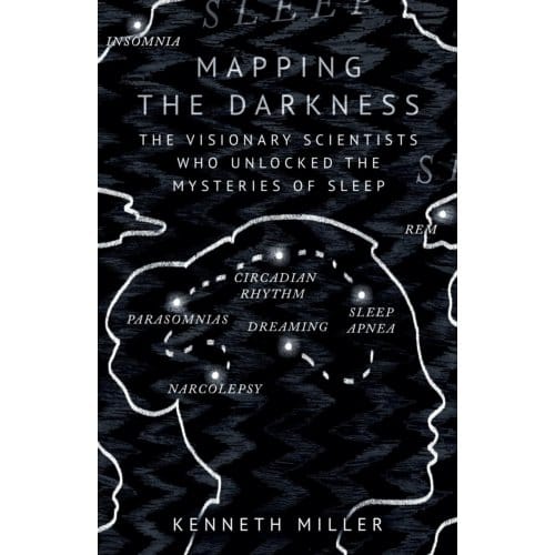 Mapping The Darkness - Kenneth Miller